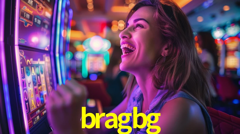 bragbg - Baixe o App. Viva o Cassino.！ - bragbg.com